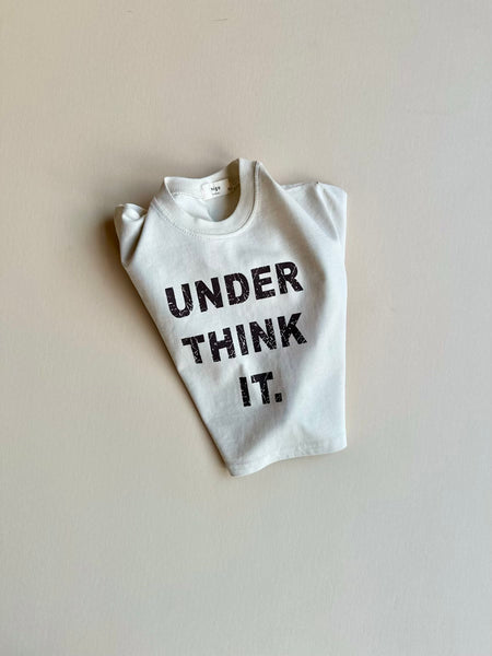 underthink tee